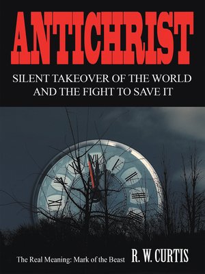 cover image of Antichrist Silent Takeover of the World and the Fight to Save It